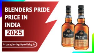 Blenders Pride Price in India 2025