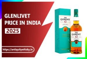 Glenlivet Price in India 2025